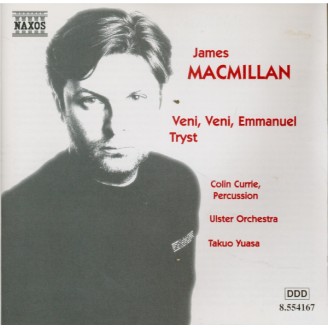 MacMILLAN - Yuasa - Veni, veni, Emmanuel